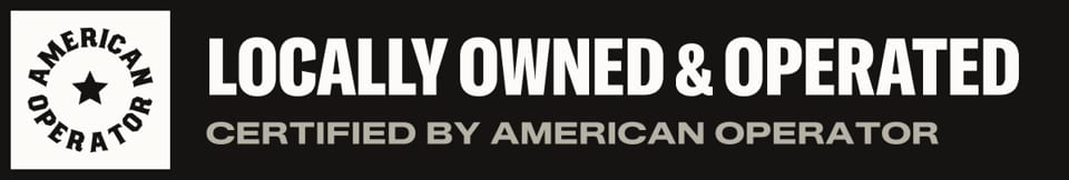 Black and white logo: "Locally Owned & Operated, Certified by American Operator" with a star.